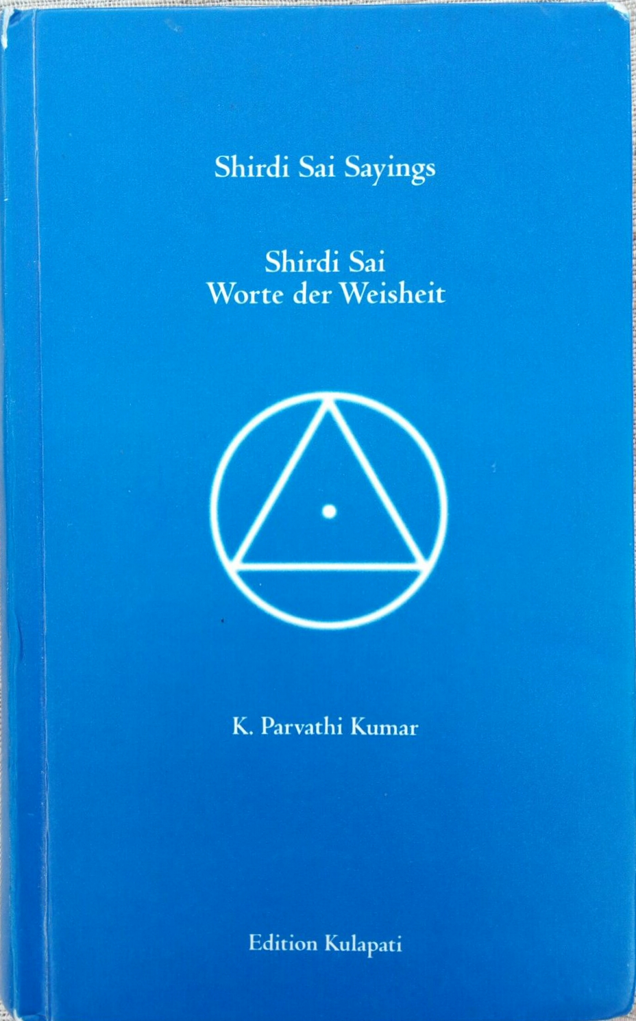 Shirdi Sai Baba Temple Frankfurt Germany (Deutschland) recommended book - Shirdi Sai Saying, Shirdi Sai Worte der Weisheit .